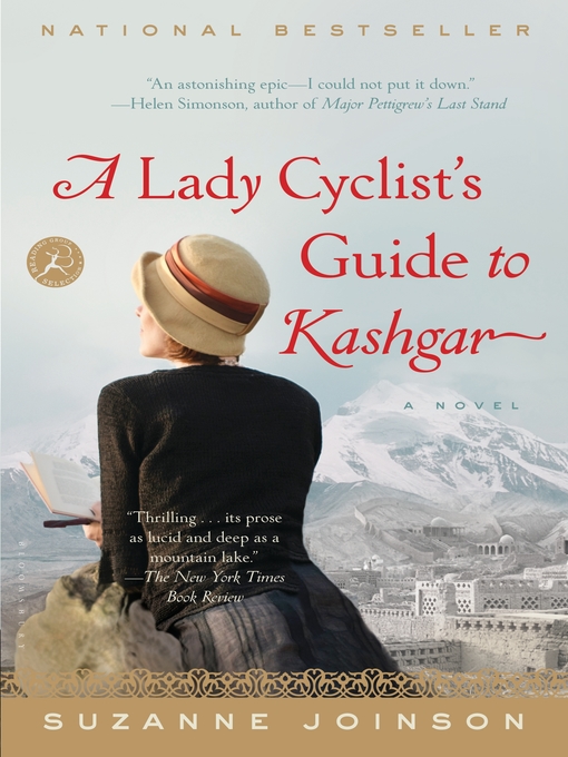 Title details for A Lady Cyclist's Guide to Kashgar by Suzanne Joinson - Available